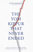 The Yom Kippur That Never Ended