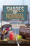 Shades of Normal - A Novel