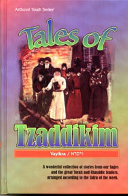 Tales of Tzaddikim: Vayikra - Volume 3