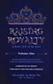 Raising Royalty - Volume 1
