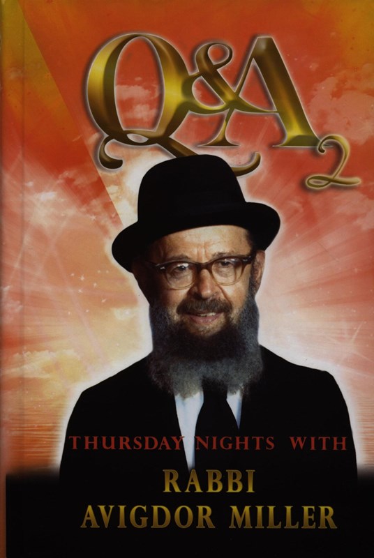 Q&A: Thursday Nights With Rabbi Avigdor Miller - Volume 2