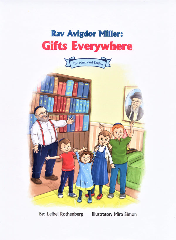 Rav Avigdor Miller: Gifts Everywhere