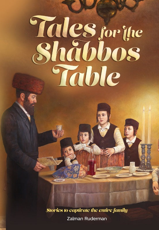 Tales For The Shabbos Table