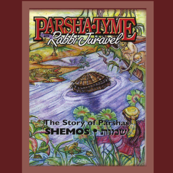 Parsha-Tyme With Rabbi Juravel - Stories of Parshas Shemos (CD)