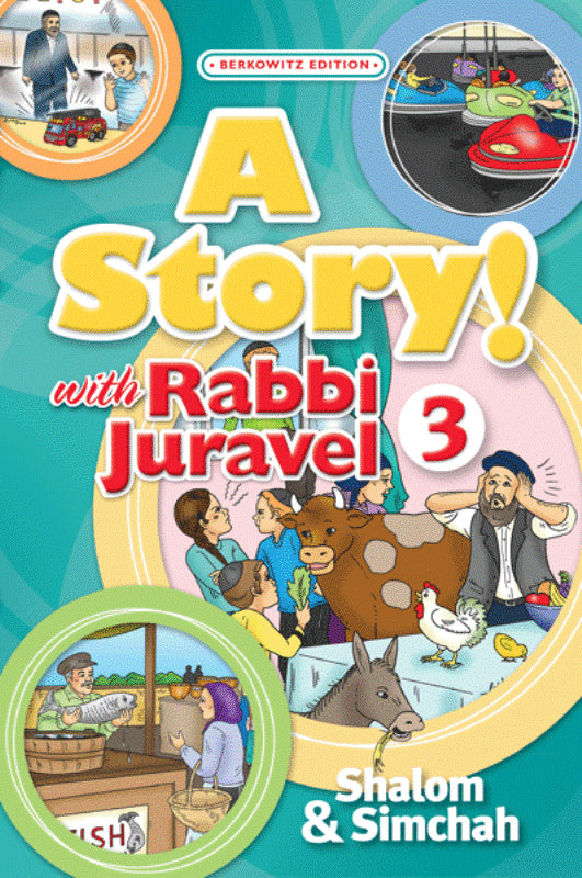 A Story! With Rabbi Juravel - Volume 3