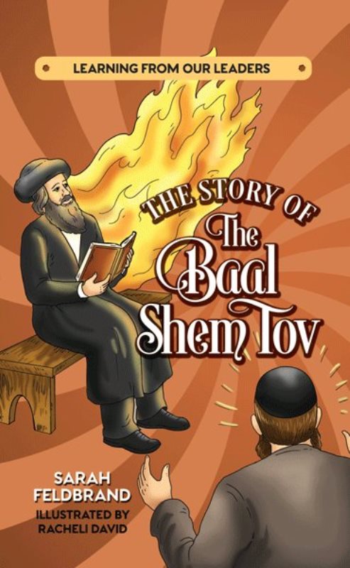 Learning From Our Leaders: The Story of The Baal Shem Tov