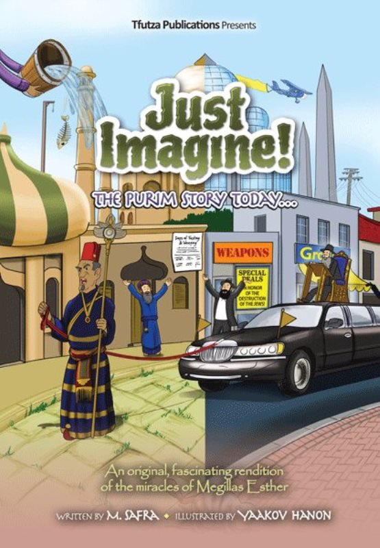 Just Imagine! - The Purim Story Today