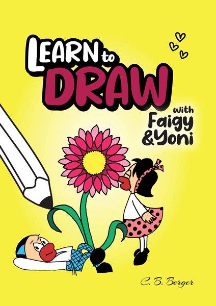 How to Draw for Kids: A Fun And Easy Step By Step Learn Drawing Book!  (Step-by-Step Drawing Books)