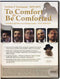 To Comfort And Be Comforted (4 DVD SET)