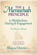 The Menuchah Principle In Shidduchim, Dating & Engagement