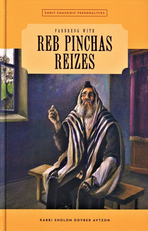 Farbreng With Reb Pinchas Reizes