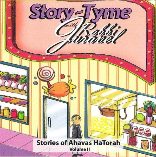 Story-Tyme With Rabbi Juravel - Stories of Ahavas Hatorah Volume 2 (CD)