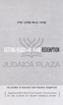 Getting Ready For Your Redemption