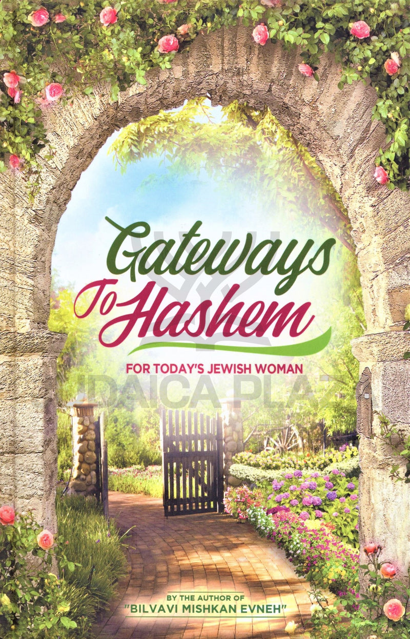 Gateways To Hashem For Today's Jewish Woman