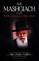 The Mashgiach on the 3 Weeks and Tisha B'Av