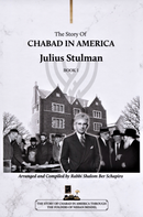 The Story of Chabad in America: Julius Stulman - Book 1