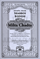 Milta Chadta on Shabbos Kodesh