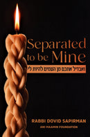 Seperated To Be Mine