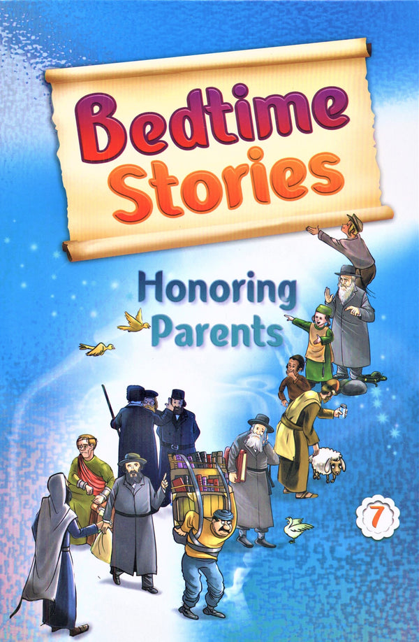 Bedtime Stories: Honoring Parents - Volume 7