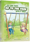 Avi and Chavi: Go To The Park with a Smile - Book 4