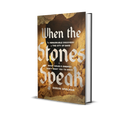 When The Stones Speak