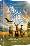 A Daily Dose of Perek Shirah