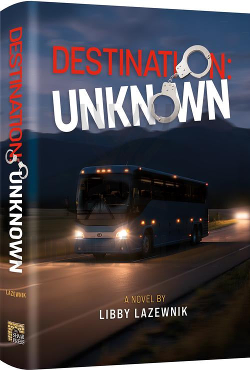 Destination Unknown - A Novel