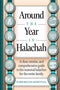 Around The Year In Halachah