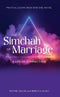 The Simchah of Marriage