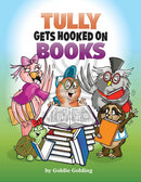 Tully Gets Hooked on Books