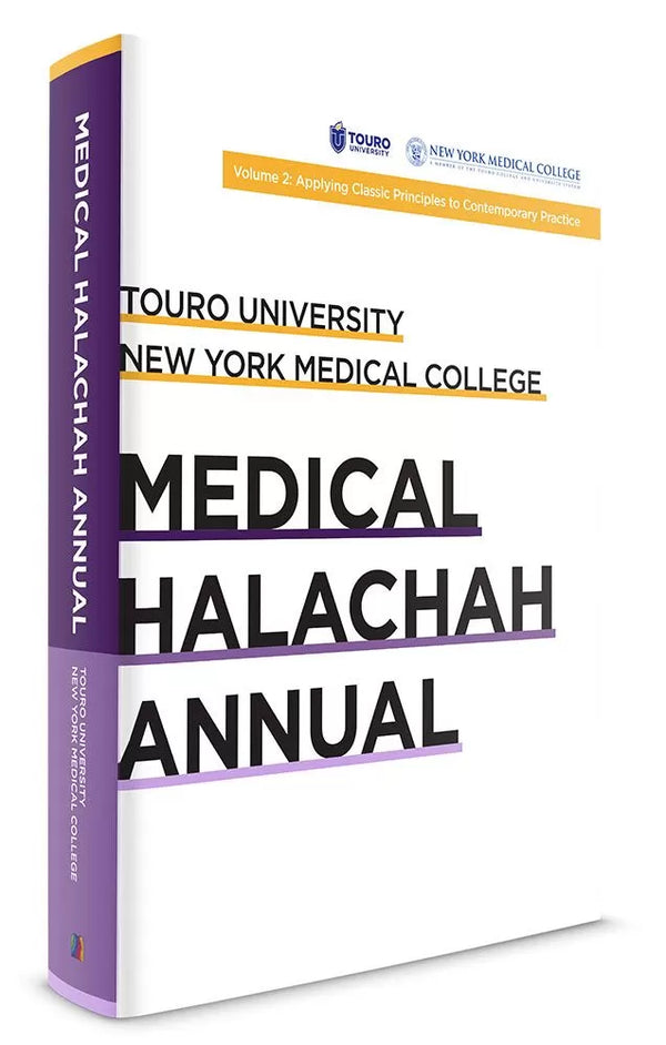 Medical Halachah Annual: Applying Classic Principles to Contemporary Practice - Volume 2