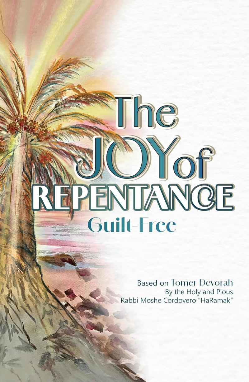 The Joy of Repentance: Guilt-Free