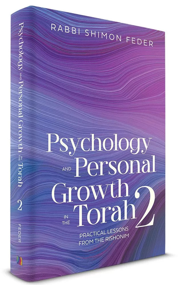 Psychology and Personal Growth in the Torah - Volume 2