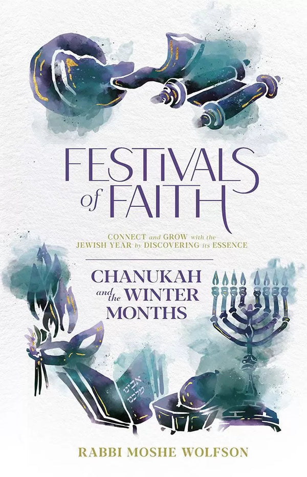 Festivals of Faith - Chanukah and the Winter Months