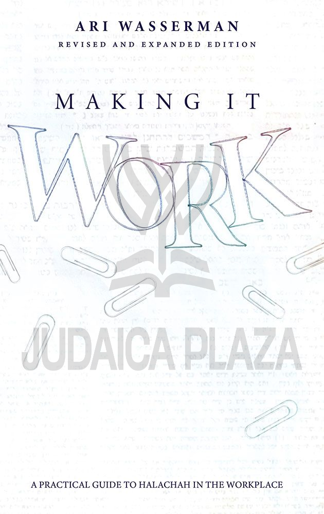 Making It Work (Revised & Expanded)