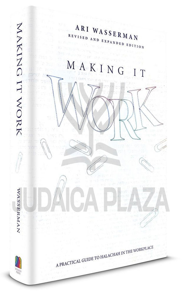 Making It Work (Revised & Expanded)