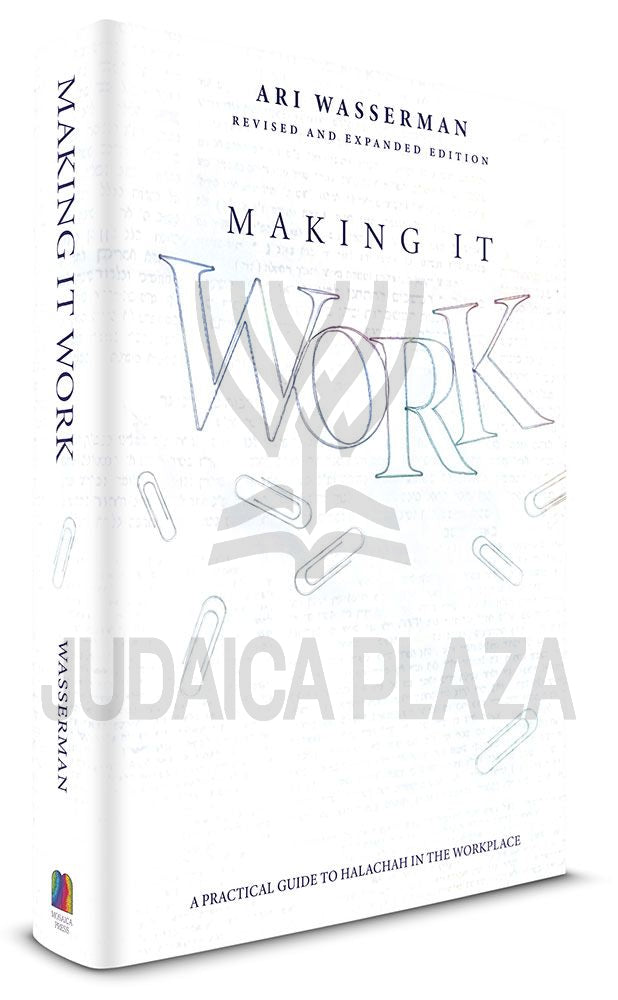 Making It Work (Revised & Expanded)