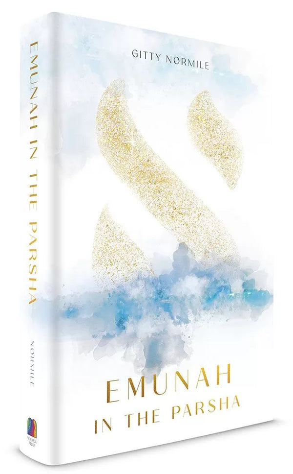 Emunah in the Parsha