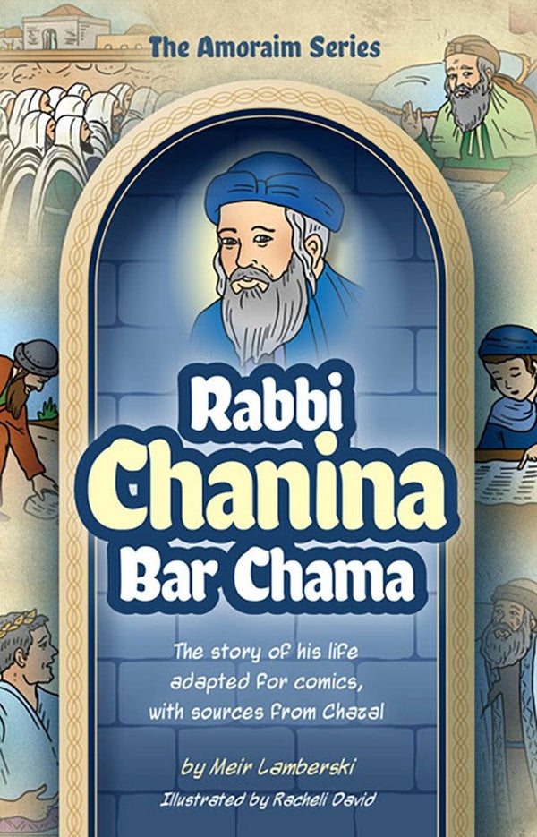 The Amoraim Series: Rabbi Chanina Bar Chama - Comics