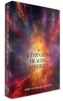 Is Alternative Healing Kosher?