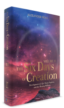 The Six Days of Creation - Volume 2