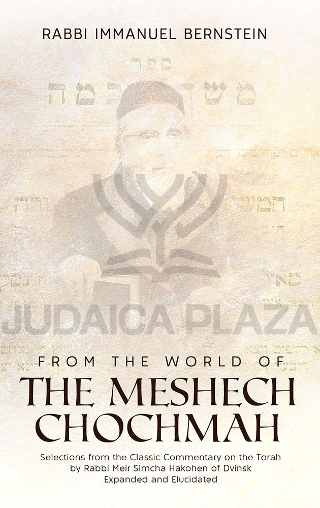 From the World of The Meshech Chochmah (Expanded and Elucidated)
