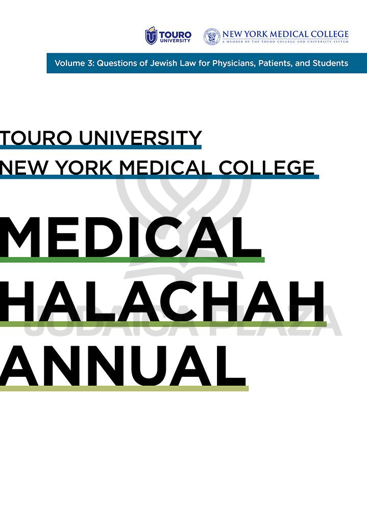 Medical Halachah Annual: Touro University / New York Medical College - Volume 3