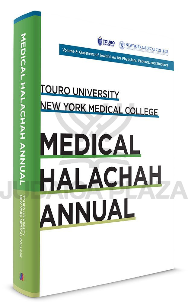 Medical Halachah Annual: Touro University / New York Medical College - Volume 3