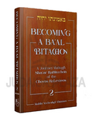 Becoming a Ba'al Bitachon - Volume 2