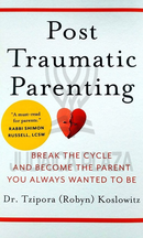 Post Traumatic Parenting
