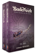 Baderech: Along The Path of The Torah - 2 Volume Set