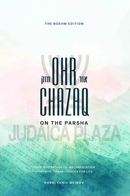 Ohr Chazaq on the Parsha