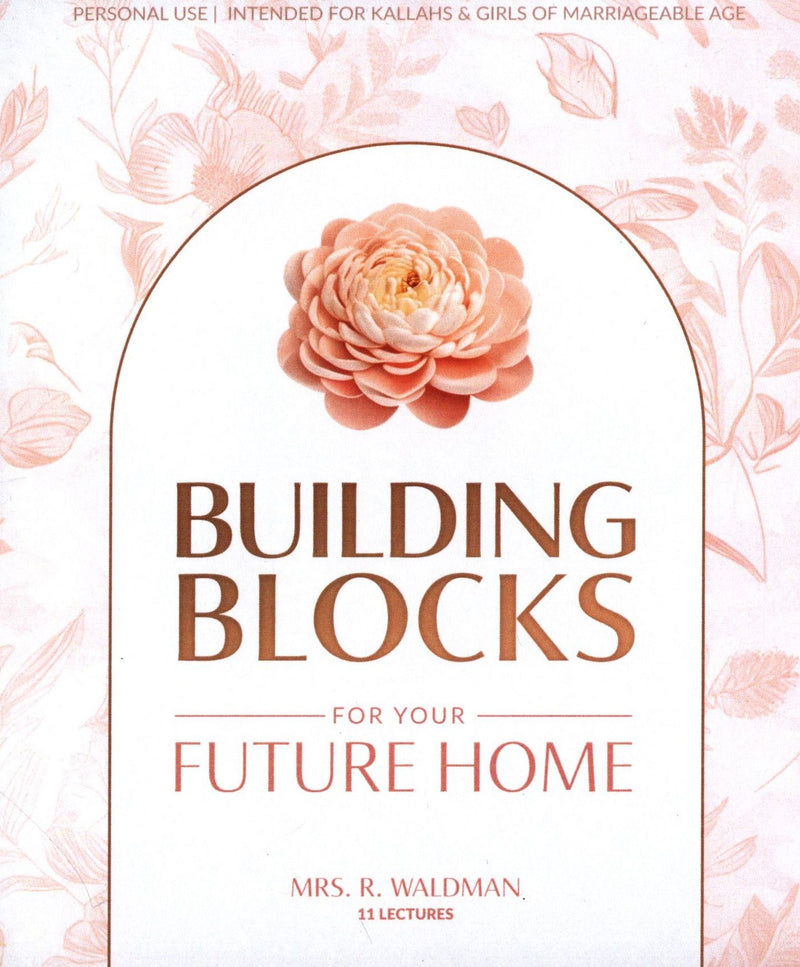 Building Blocks For Your Future Home: Intended For Girls of Marriageable Age - Volume 3 (MP3)