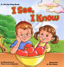 I See, I Know (A Lift-the-Flap Book)